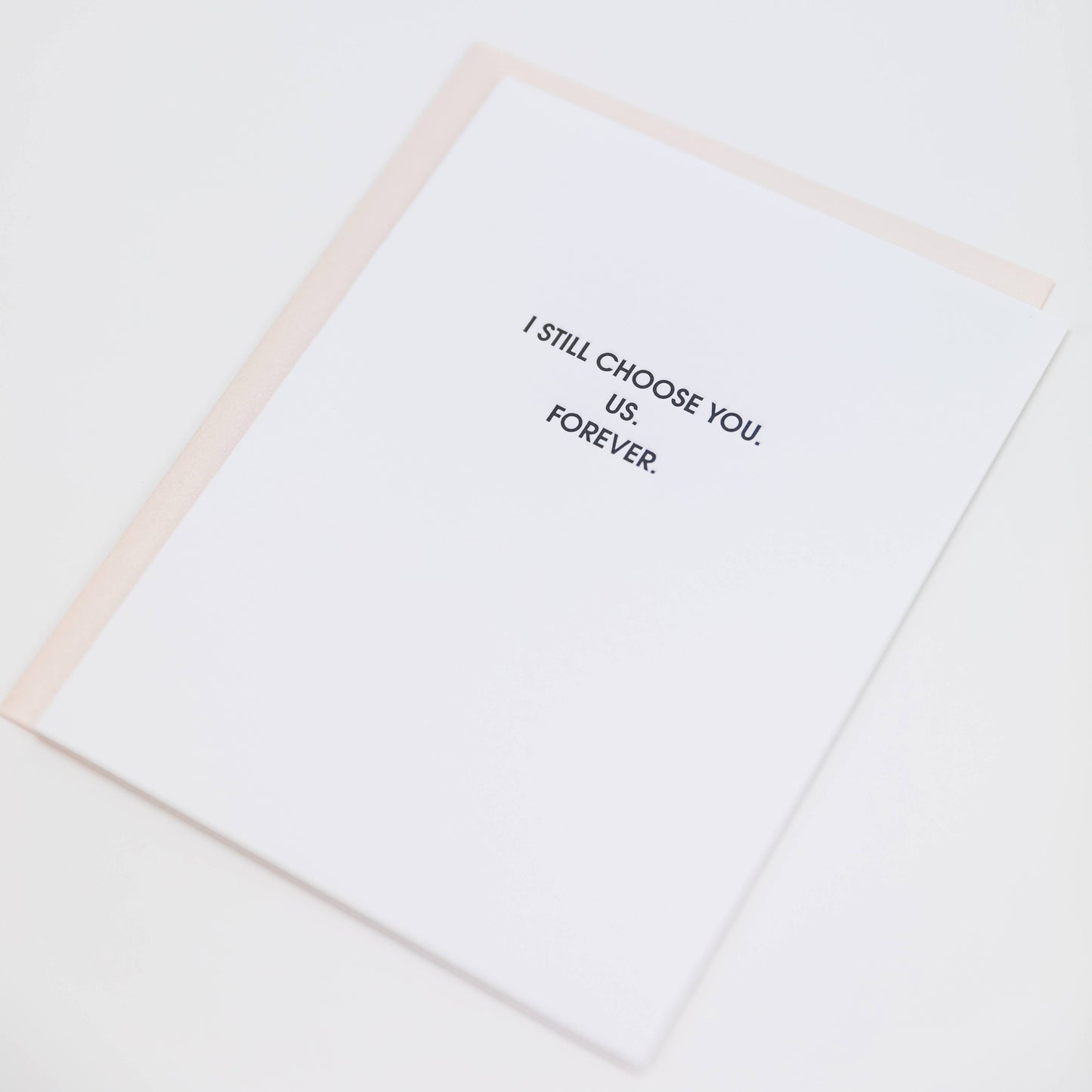Choose You Forever Letterpress Greeting Card