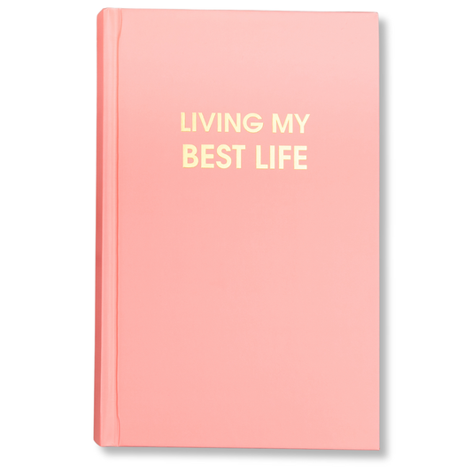 Living My Best Life - Daily Journal - Bright Hardcover