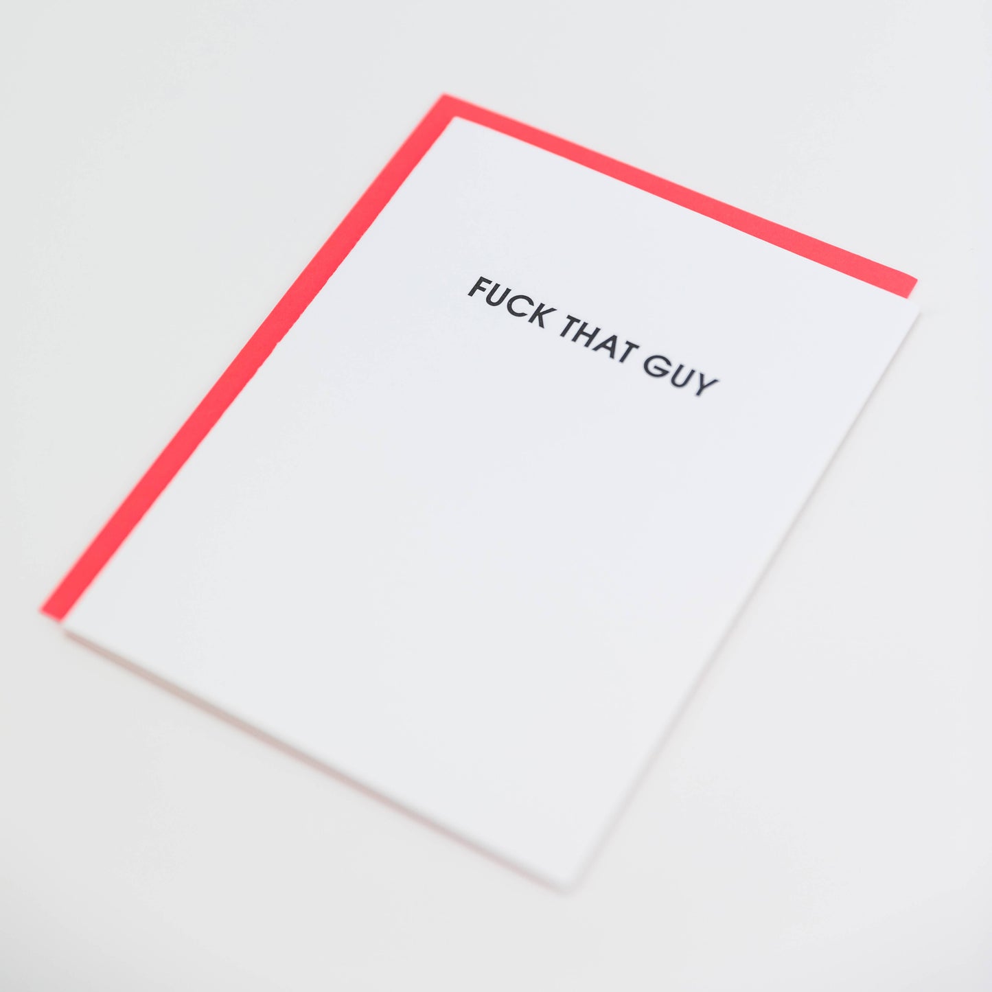 Fuck That Guy Letterpress Greeting Card