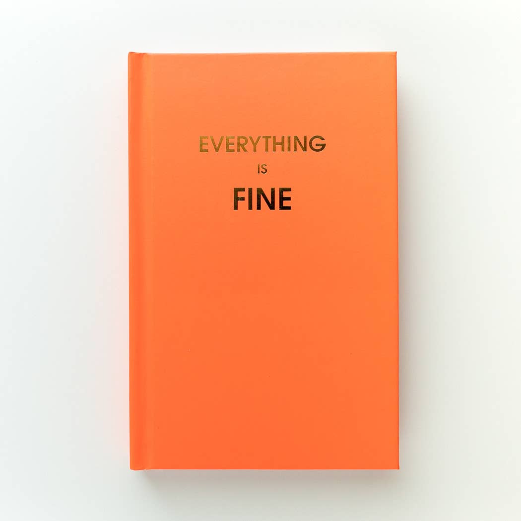 Everything is Fine - Daily Journal - Bright Hardcover