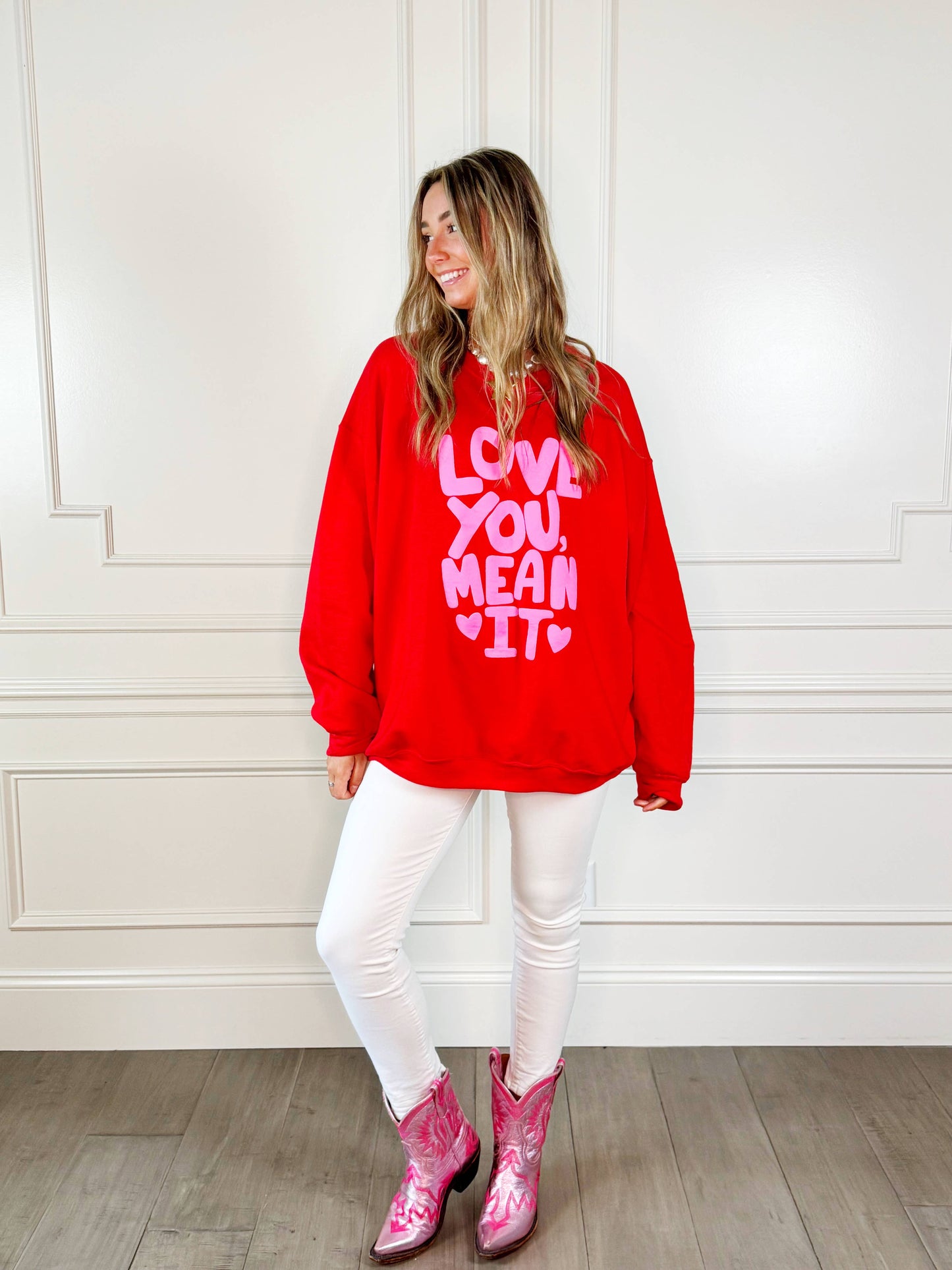 Love You Mean It Youth & Adult Sweatshirt