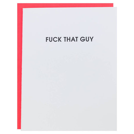 Fuck That Guy Letterpress Greeting Card