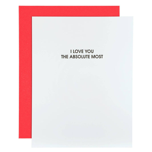 I Love You The Absolute Most - Anniversary | Friendship Card